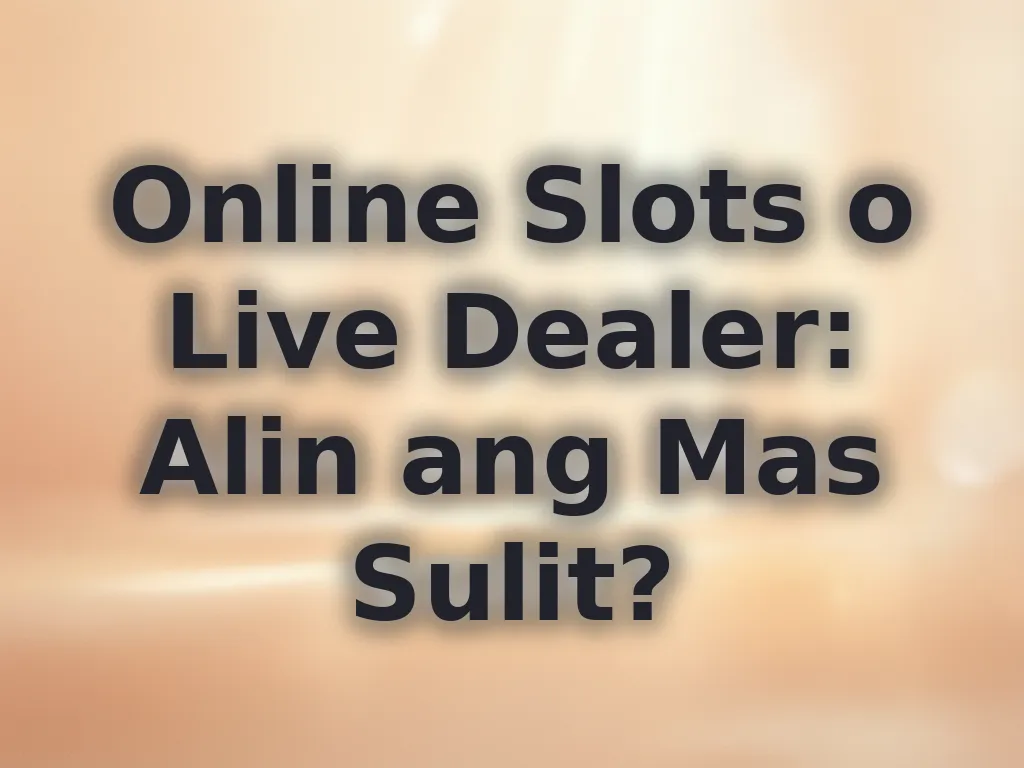 Slots vs Live Dealer